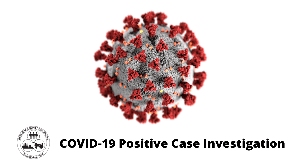 COVID-19 Positive Case Investigation