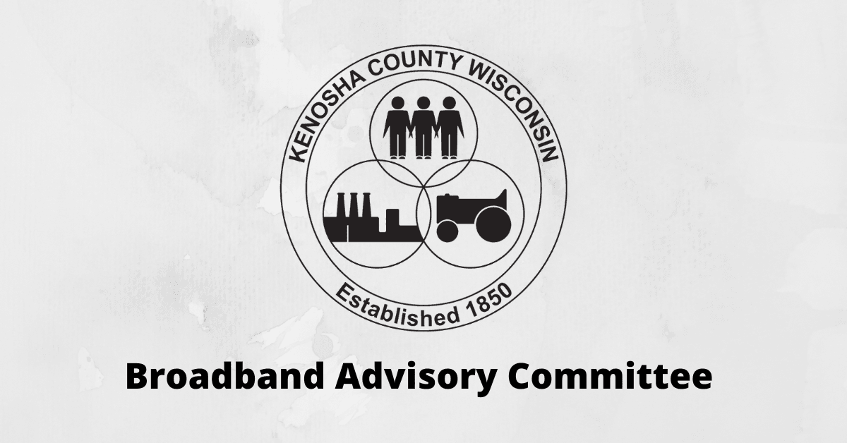 Kenosha County logo and text “Broadband Advisory Committee”